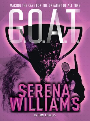 cover image of G.O.A.T.--Serena Williams